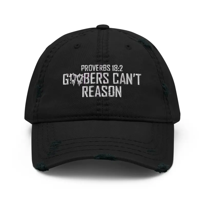 Goobers Can't Reason Hat